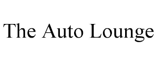 THE AUTO LOUNGE