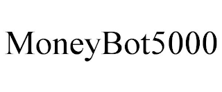 MONEYBOT5000