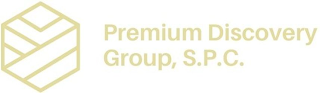 PREMIUM DISCOVERY GROUP, S.P.C.