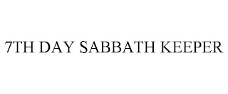 7TH DAY SABBATH KEEPER