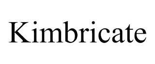 KIMBRICATE