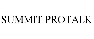 SUMMIT PROTALK