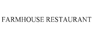 FARMHOUSE RESTAURANT