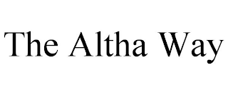 THE ALTHA WAY