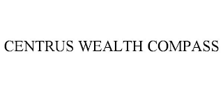 CENTRUS WEALTH COMPASS