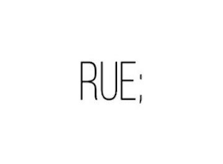 RUE;