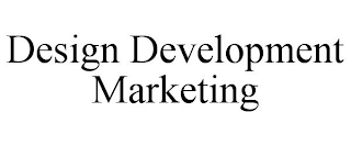 DESIGN DEVELOPMENT MARKETING