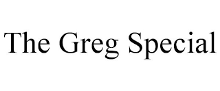 THE GREG SPECIAL