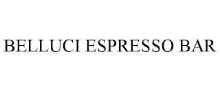 BELLUCI ESPRESSO BAR