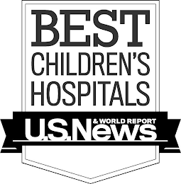 U.S. NEWS & WORLD REPORT BEST CHILDREN'S HOSPITALS