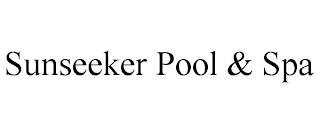 SUNSEEKER POOL & SPA