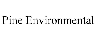 PINE ENVIRONMENTAL