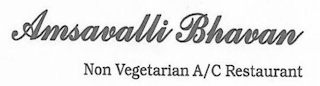 AMSAVALLI BHAVAN NON VEGETARIAN A/C RESTAURANT