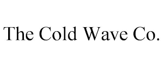 THE COLD WAVE CO.