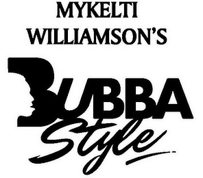 MYKELTI WILLIAMSON'S BUBBA STYLE