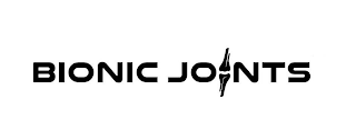 BIONIC JOINTS