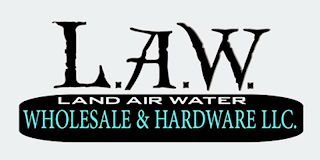 L.A.W. LAND AIR WATER WHOLESALE & HARDWARE LLC.