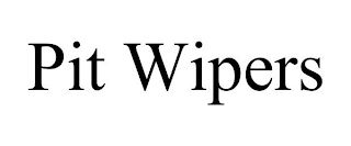 PIT WIPERS