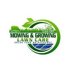 MOWING & GROWING LAWN CARE SOLAR FARM MAINTENANCEINTENANCE