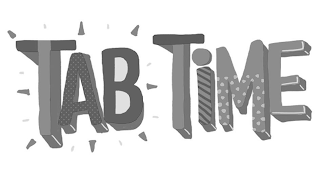 TAB TIME
