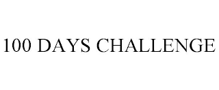 100 DAYS CHALLENGE