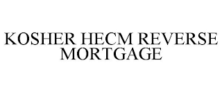 KOSHER HECM REVERSE MORTGAGE