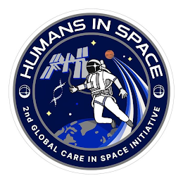 HUMANS IN SPACE 2ND GLOBAL CARE IN SPACE INITIATIVE