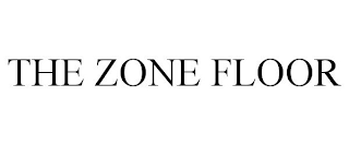 THE ZONE FLOOR