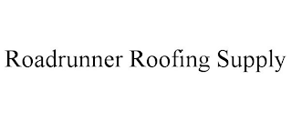 ROADRUNNER ROOFING SUPPLY