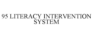 95 LITERACY INTERVENTION SYSTEM