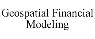 GEOSPATIAL FINANCIAL MODELING