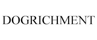 DOGRICHMENT