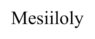 MESIILOLY