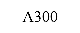 A300