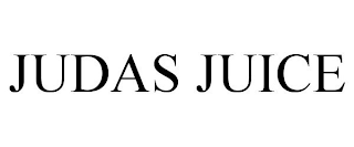 JUDAS JUICE