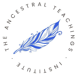 · THE ANCESTRAL TEACHINGS · INSTITUTE