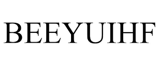 BEEYUIHF