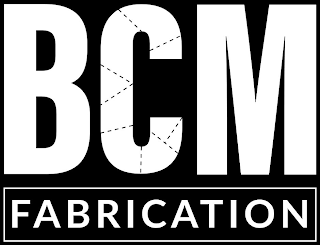 BCM FABRICATION