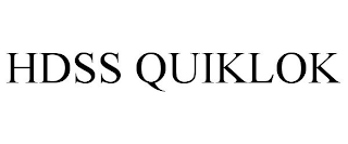 HDSS QUIKLOK