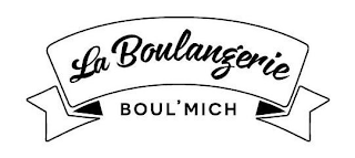 LA BOULANGERIE BOUL'MICH