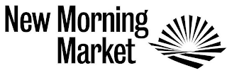 NEW MORNING MARKET