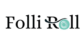 FOLLI ROLL