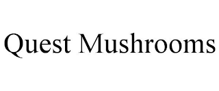 QUEST MUSHROOMS