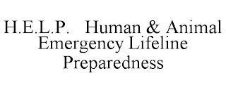 H.E.L.P. HUMAN & ANIMAL EMERGENCY LIFELINE PREPAREDNESS