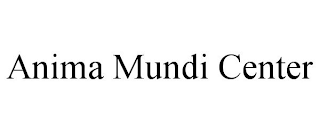 ANIMA MUNDI CENTER