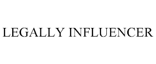 LEGALLY INFLUENCER