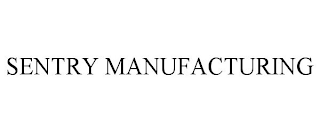 SENTRY MANUFACTURING