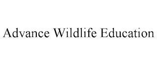 ADVANCE WILDLIFE EDUCATION