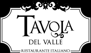 TAVOLA DEL VALLE RESTAURANTE ITALIANO