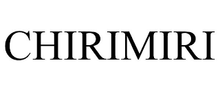 CHIRIMIRI